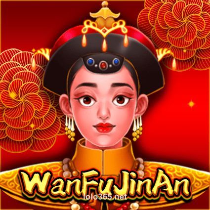 WanFu JinAn lolo 365